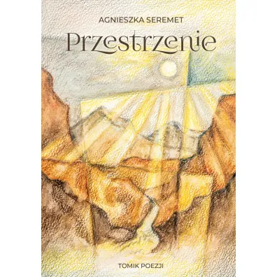 Przestrzenie - Agnieszka  Seremet