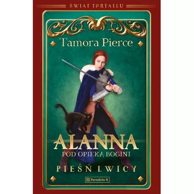 Alanna. Pod opiek bogini. wiat Tortallu. Pie lwicy. Tom 2 - Tamora Pierce