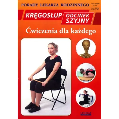 Kr�gos�up szyjny. Porady lekarza rodzinnego - Emilia Chojnowska