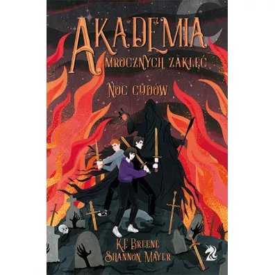 Noc cud�w. Akademia Mrocznych Zakl��. Tom 3 - Shannon  Mayer, K. F. Breene
