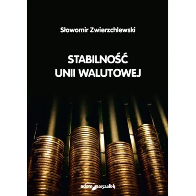 Stabilno�� unii walutowej - S�awomir  Zwierzchlewski