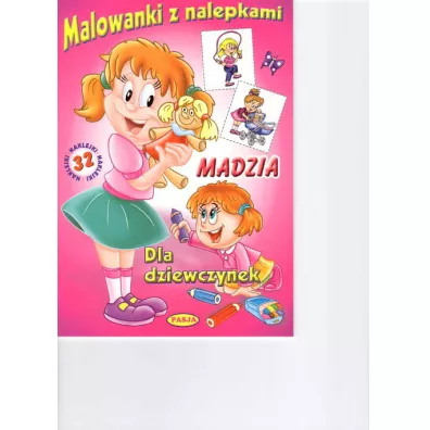 Madzia dla dziewczynek malowanki z nalepkami - Mariola Budek