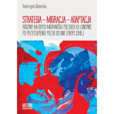 Strategia-Migracja-Adaptacja - Katarzyna Winiecka