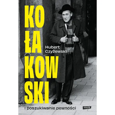 Ko�akowski i poszukiwanie pewno�ci