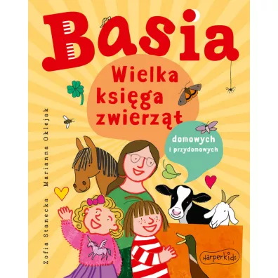 Basia. Wielka ksi�ga zwierz�t domowych i przydomowych