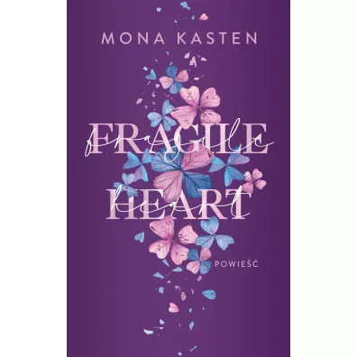 Fragile Heart. Scarlet Luck. Tom 2 - Mona Kasten