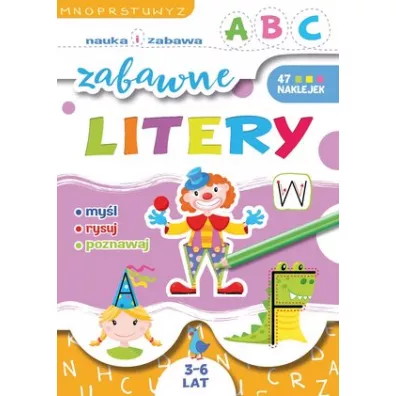 Nauka i zabawa. Zabawne litery - Ewa Gorzkowska-Parnas