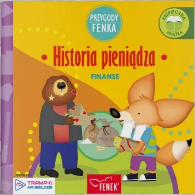 Historia pieni�dza. Finanse. Przygody Fenka - Rygielski Pawe� Kurek Katarzyna