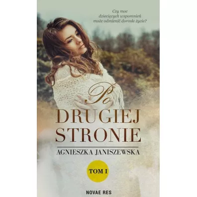 Po drugiej stronie. Tom 1 - Agnieszka Janiszewska