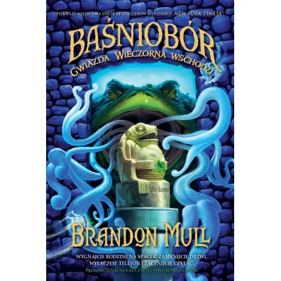 Gwiazda wieczorna wschodzi. Baniobr. Tom 2 - Brandon Mull