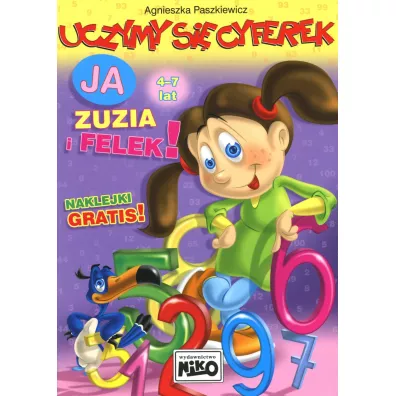 Uczymy si cyferek. Ja, Zuzia i Felek - Agnieszka Paszkiewicz