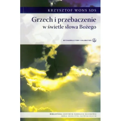 Grzech i przebaczenie w �wietle S�owa Bo�ego - Krzysztof Wons
