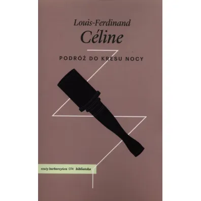 Podr� do kresu nocy - Celine Louis-Ferdinand