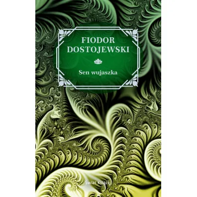 Sen wujaszka - Fiodor Dostojewski