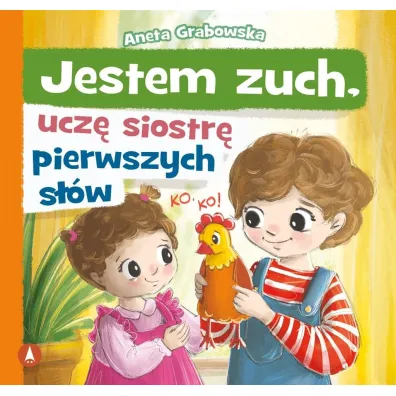 Jestem zuch, ucz� siostr� pierwszych s��w