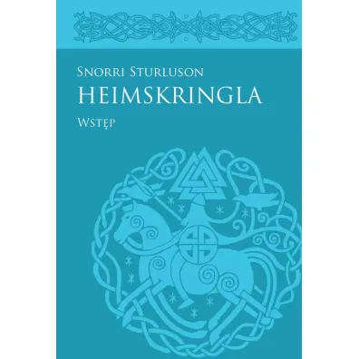 Heimskringla Snorriego Sturlusona: Wst�p - Snorri Sturluson