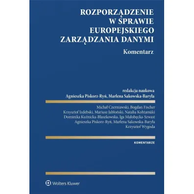 Rozporz�dzenie w sprawie europejskiego zarz�dzania danymi. Komentarz