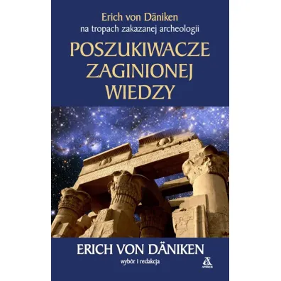 Poszukiwacze zaginionej wiedzy - Erich von D�niken