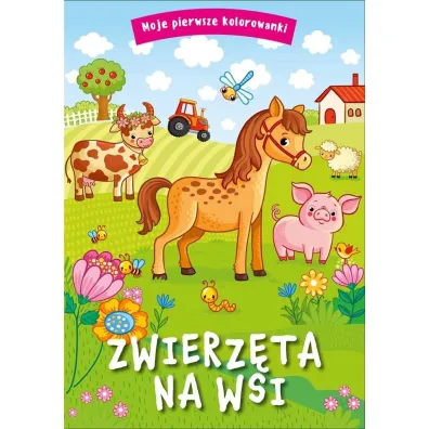 Moje pierwsze kolorowanki. Zwierz�ta na wsi