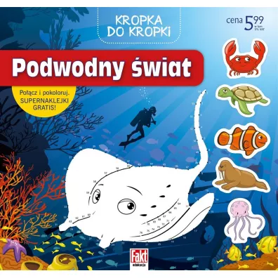 Kropka do kropki. Podwodny �wiat