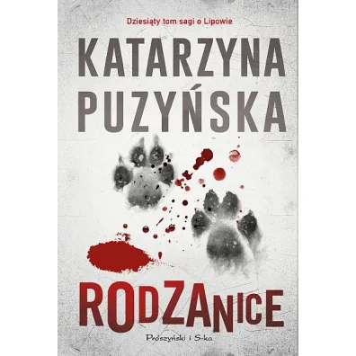 Rodzanice. Lipowo. Tom 10 - Katarzyna Puzy�ska