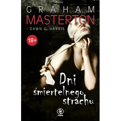 Dni �miertelnego strachu - Graham Masterton, Dawn G. Harris