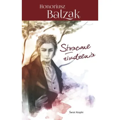 Stracone z�udzenia - Honore de Balzac (Honoriusz Balzak)