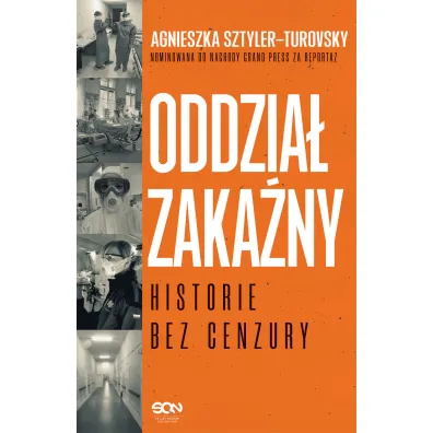 Oddzia� zaka�ny. Historie bez cenzury - Agnieszka Sztyler-turovsky