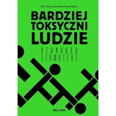 Bardziej toksyczni ludzie - Bernardo Stamateas
