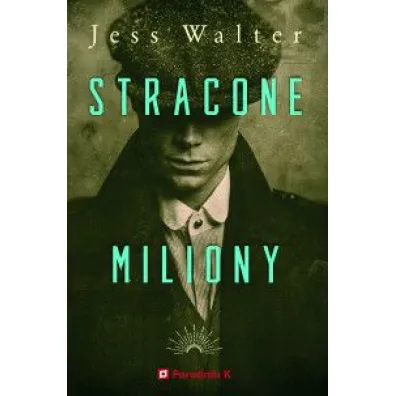 Stracone miliony - Jess Walter