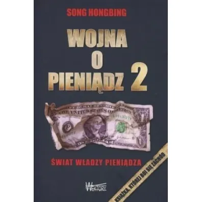 Wojna o pieni�dz 2. �wiat w�adzy pieni�dza - Song Hongbing