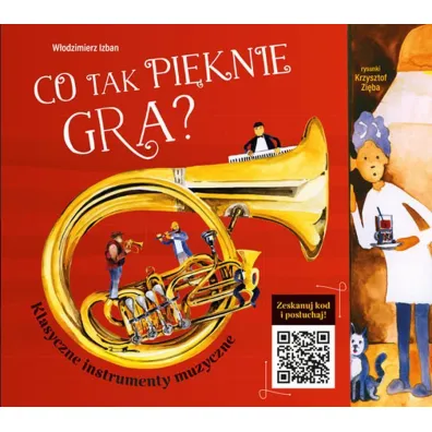 Co tak pi�knie gra? Klasyczne instrumenty muzyczne - W�odzimierz Izban