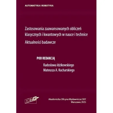 Zastosowania zaawansowanych oblicze� klasycznych.. - Mateusz A Kucharski, Red Rados�aw  Idzikowski