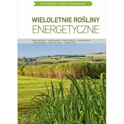 TEO. Wieloletnie ro�liny energetyczne