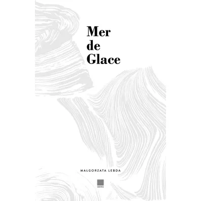 Mer de Glace - Ma�gorzata Lebda