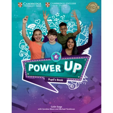 Power Up Level 6 Pupil`s Book - Caroline Nixon, Michael Tomlinson, Colin Sage