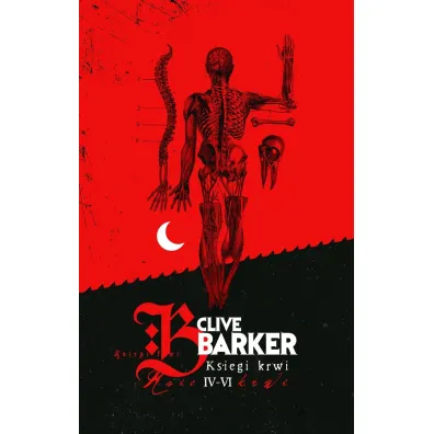 Ksi�gi krwi. Tomy 4-6 - Clive Barker