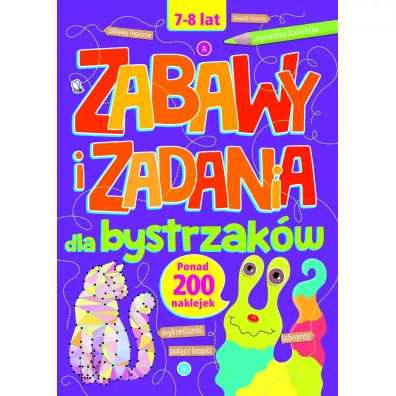 Zabawy i zadania dla bystrzak�w 7-8 lat - Agnieszka Kami�ska