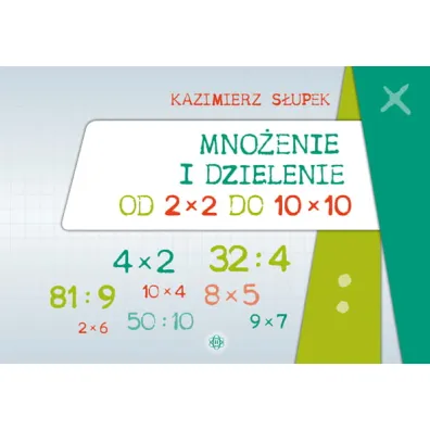 Mno�enie i dzielenie od 2 x 2 do 10 x 10