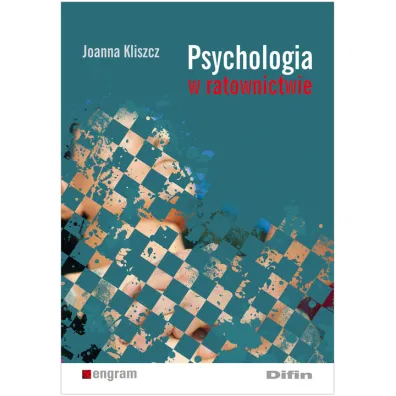 Psychologia w ratownictwie - Joanna Kliszcz