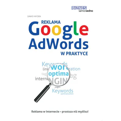 Reklama Google AdWords w praktyce - Dawid Wydra