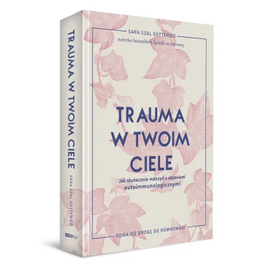 Trauma w twoim ciele