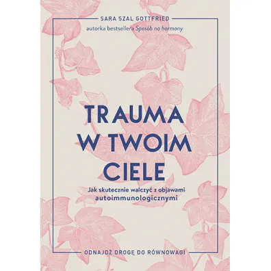 Trauma w twoim ciele