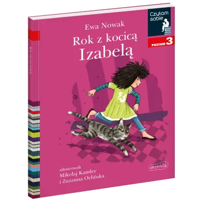 Rok z kocic� Izabel�. Czytam sobie. Poziom 3