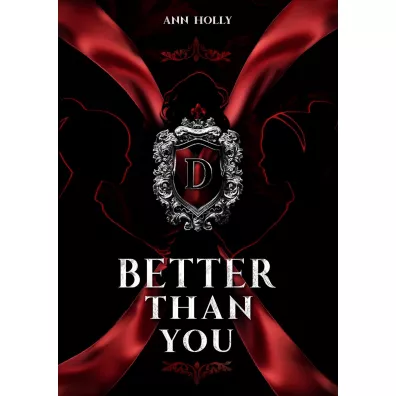 Better than you. Better. Tom 1 - Ann Holly