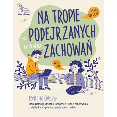 Na tropie podejrzanych zachowa - Artur  Gbka