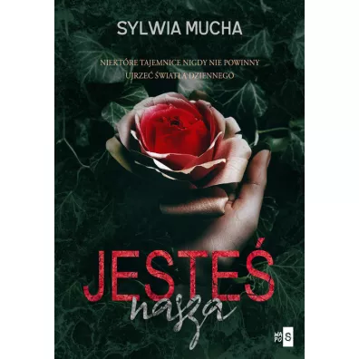 Jeste� nasza - Sylwia  Mucha