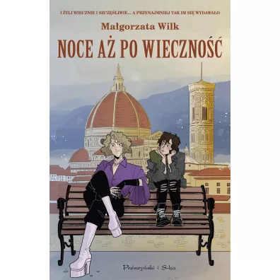 Noce a� po wieczno�� - Ma�gorzata Wilk