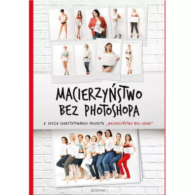 Macierzy�stwo bez photoshopa