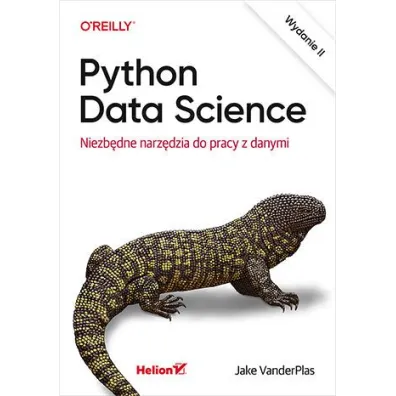 Python Data Science. Niezb�dne narz�dzia do pracy z danymi - Jake VanderPlas